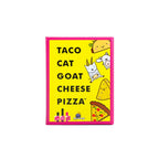 Taco Cat Goat Cheese Pizza Card Game