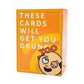 These Cards Will Get You Drunk Too Card Game