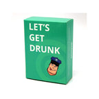 Let's Get Drunk Card Game